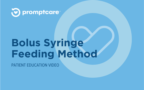 PromptCare Nutrition – Bolus Syringe Feeding Method